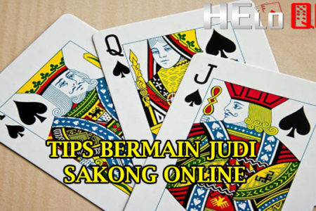 Tips Bermain Judi Sakong Online